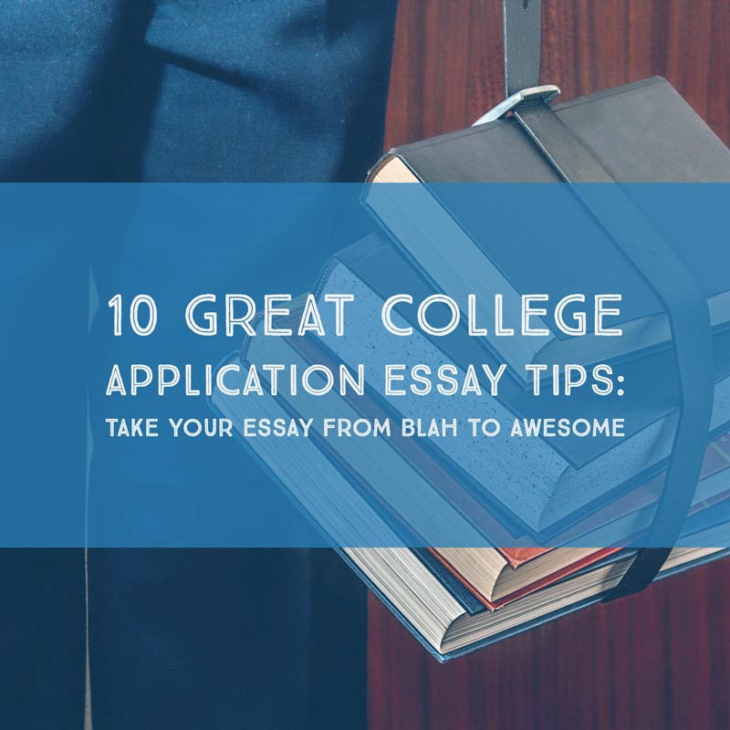 tips on college application essays